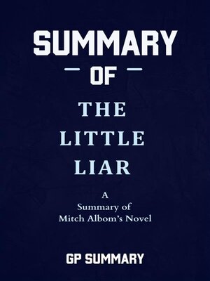cover image of Summary of the Little Liar a novel by Mitch Albom